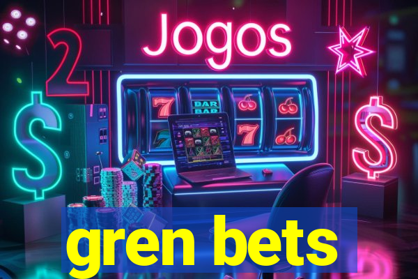 gren bets