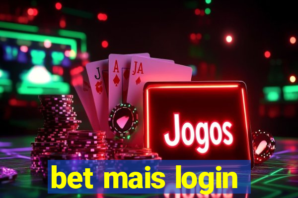 bet mais login