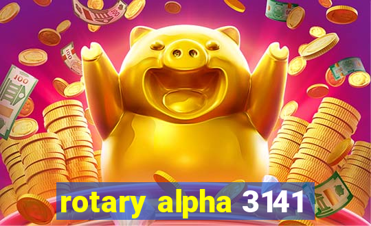 rotary alpha 3141