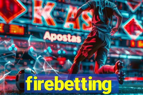 firebetting