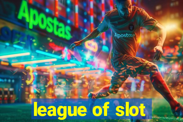 league of slot