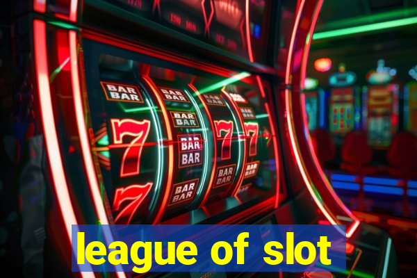 league of slot