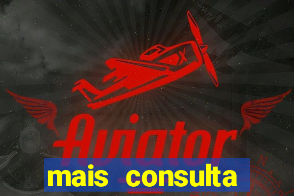 mais consulta cruzeiro sp