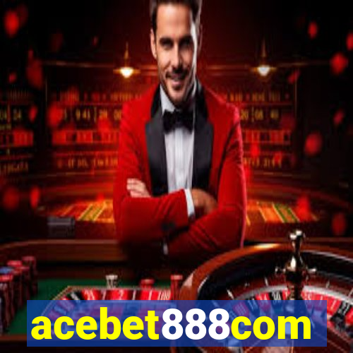 acebet888com