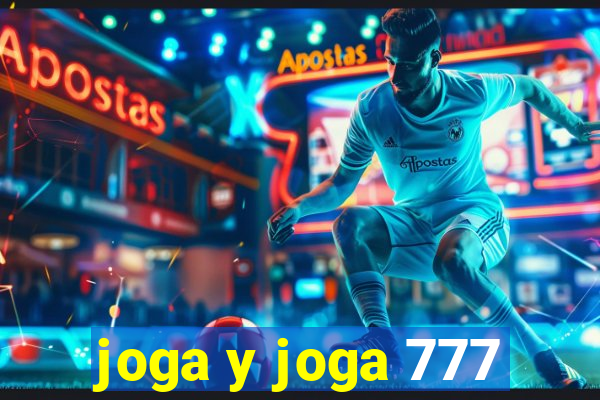 joga y joga 777