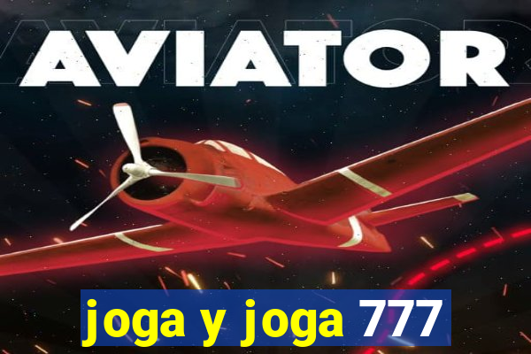 joga y joga 777