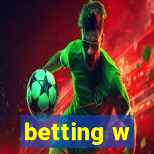 betting w