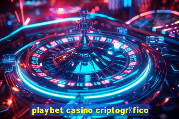 playbet casino criptogr谩fico