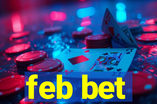 feb bet