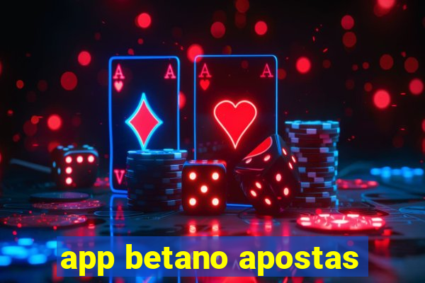 app betano apostas