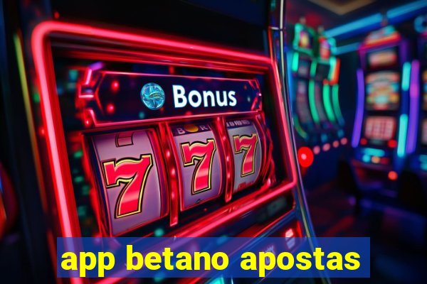 app betano apostas