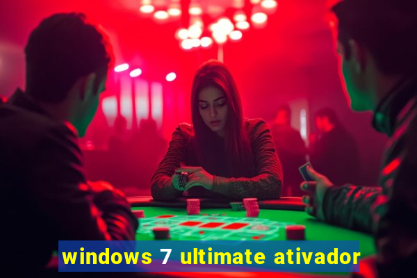 windows 7 ultimate ativador