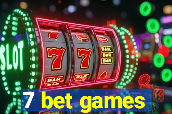 7 bet games