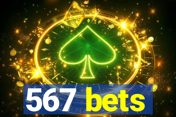 567 bets