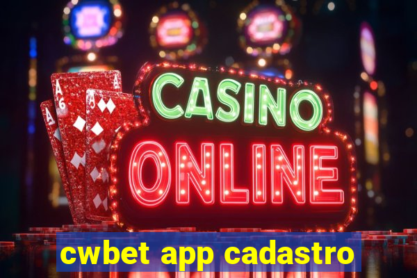 cwbet app cadastro