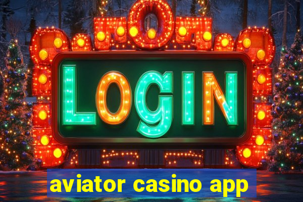 aviator casino app