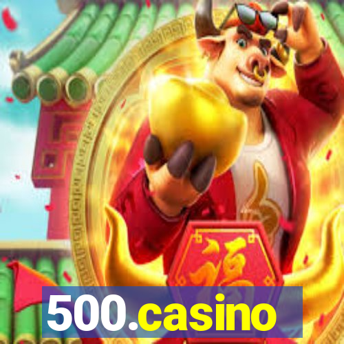 500.casino