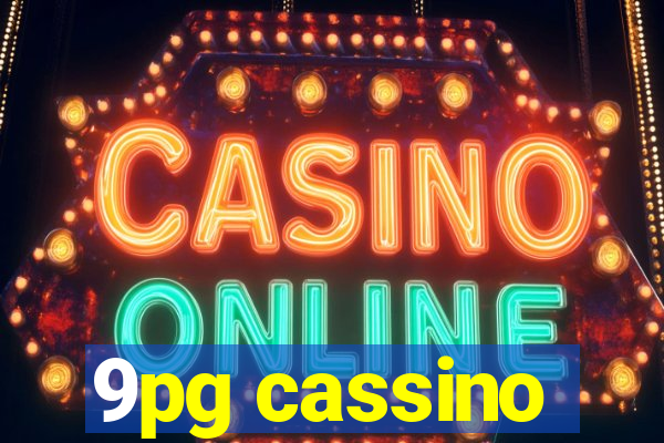 9pg cassino