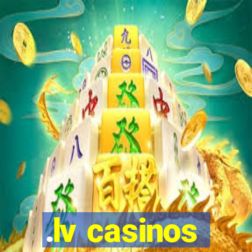 .lv casinos