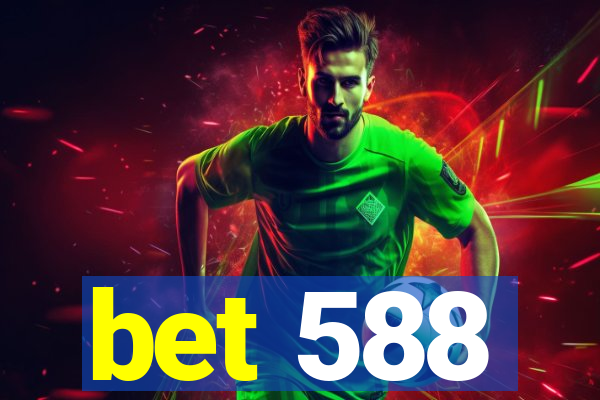 bet 588