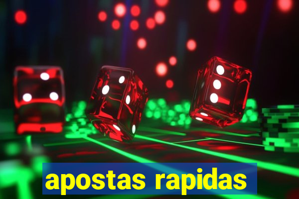 apostas rapidas