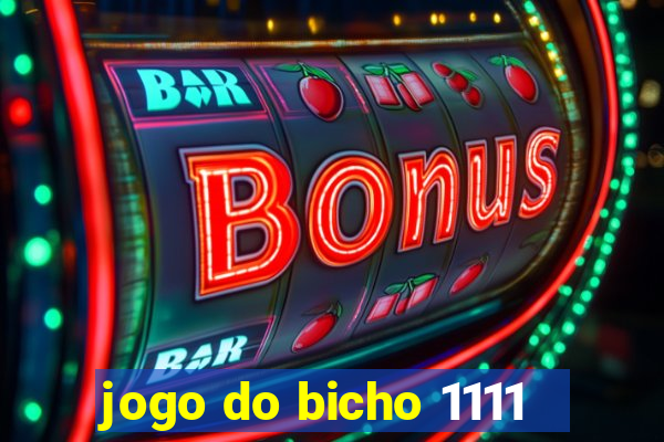 jogo do bicho 1111