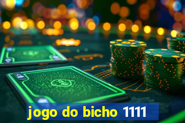 jogo do bicho 1111