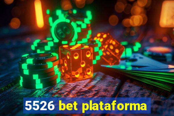 5526 bet plataforma