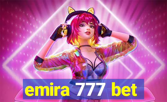 emira 777 bet