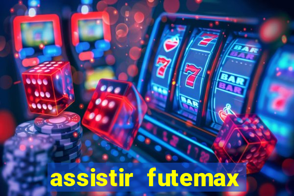 assistir futemax real madrid