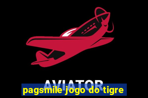 pagsmile jogo do tigre