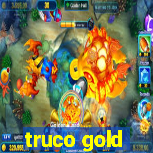 truco gold