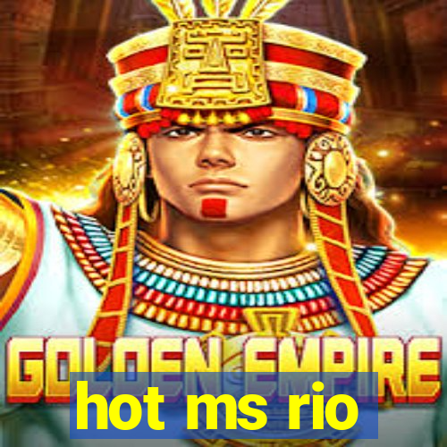 hot ms rio