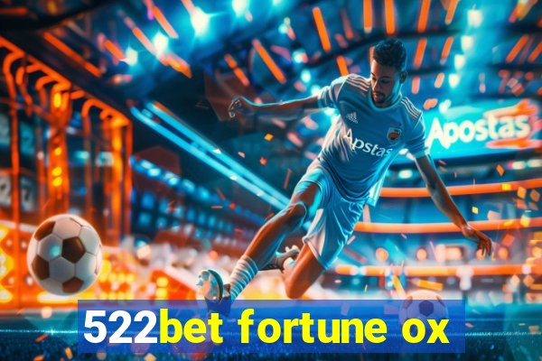 522bet fortune ox