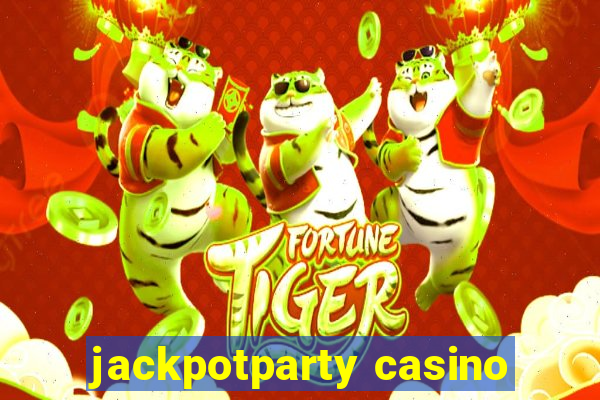 jackpotparty casino