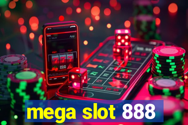 mega slot 888