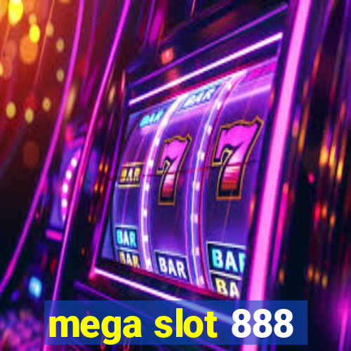 mega slot 888