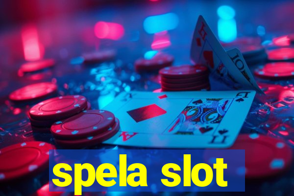 spela slot