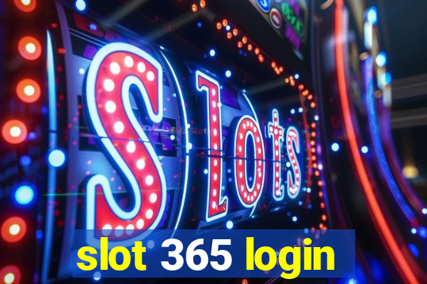 slot 365 login