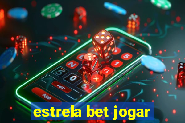 estrela bet jogar