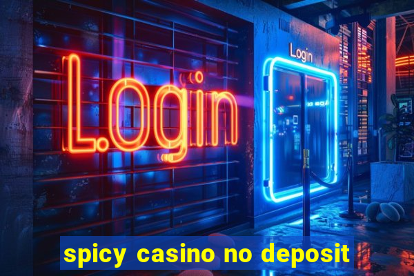 spicy casino no deposit