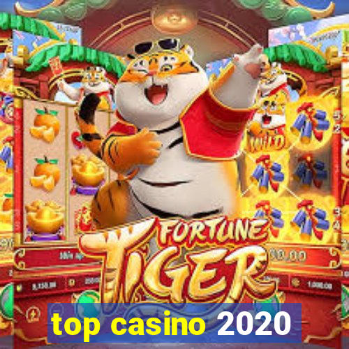 top casino 2020