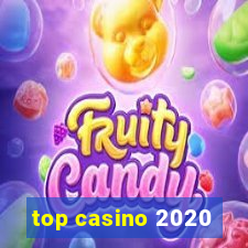 top casino 2020