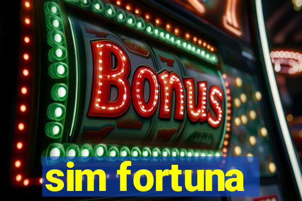 sim fortuna