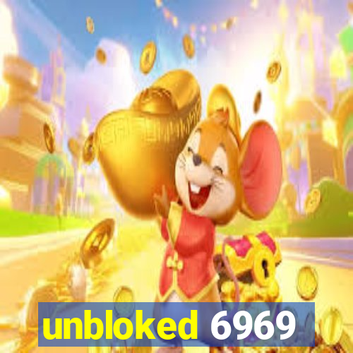 unbloked 6969