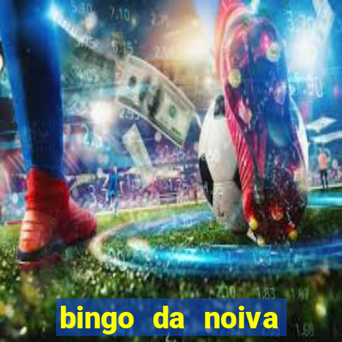 bingo da noiva para imprimir