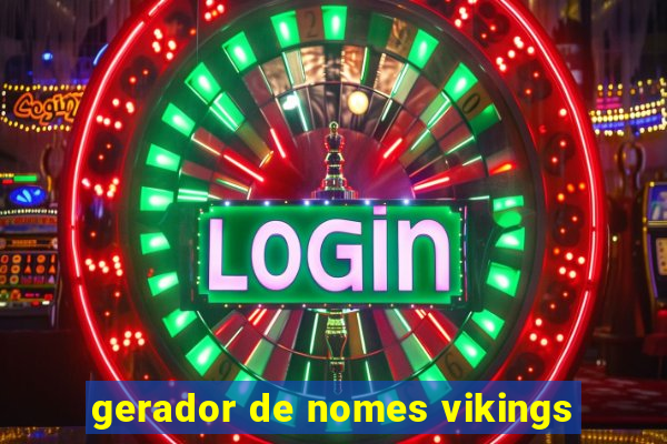 gerador de nomes vikings