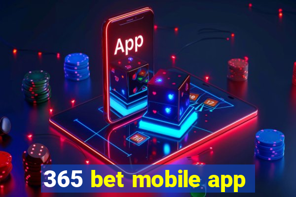 365 bet mobile app