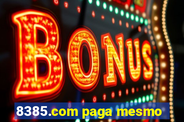 8385.com paga mesmo