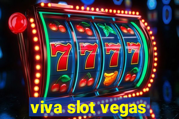 viva slot vegas